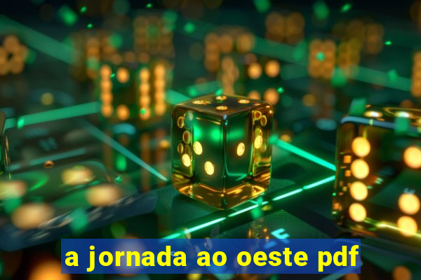 a jornada ao oeste pdf